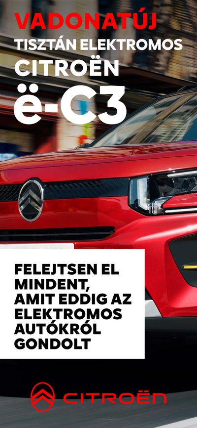 Autók, motorkerékpárok és alkatrészek kínálatok, Pécs | Új ë-C3 a Citroën | 2024. 03. 04. - 2024. 06. 30.