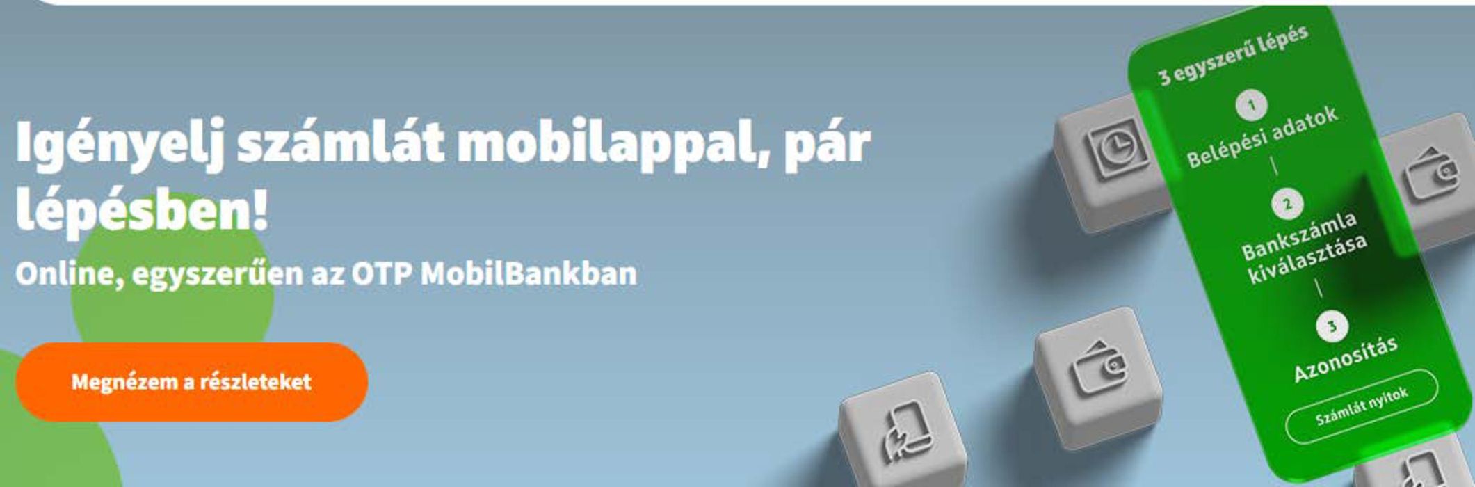 OTP Bank katalógus | Igényelj számlát mobilappal, pár lépésben! | 2024. 07. 25. - 2024. 08. 08.