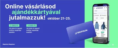 Sport kínálatok, Szeged | Online vásárlásod ajándékkártyával jutalmazzuk! a Decathlon | 2024. 10. 21. - 2024. 10. 25.