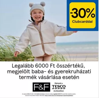 F&F katalógus, Érd | Legalább 6000 Ft összértékű, megjelölt baba- és gyerekruházati | 2024. 10. 23. - 2024. 10. 30.