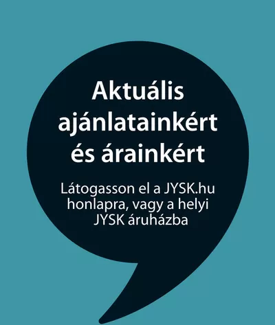 Otthon, kert és barkácsolás kínálatok, Kiskunfélegyháza | Business to business a JYSK | 2024. 10. 25. - 2024. 11. 08.