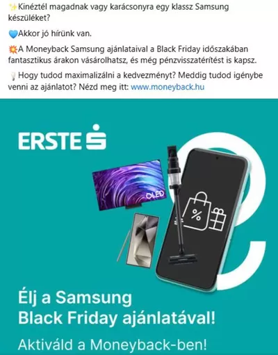 Bankok és szolgáltatások Kínálatok | Élj a Samsung Black Friday ajánlatával! a Erste Bank | 2024. 11. 20. - 2024. 11. 30.