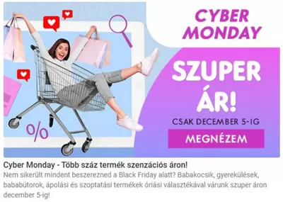 Gyermekek és szabadidő kínálatok, Békéscsaba | Cyber Monday - Több száz termék szenzációs áron! a Brendon | 2024. 11. 25. - 2024. 12. 05.