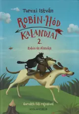 Robin Hód kalandjai 2. - Robin és Alaszka kínálat, 1110 Ft a Libri -ben