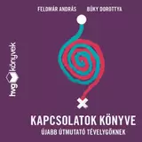 Kapcsolatok könyve. Újabb útmutató tévelygőknek kínálat, 2800 Ft a Libri -ben