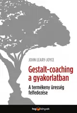 Gestalt Coaching a gyakorlatban kínálat, 3037 Ft a Libri -ben