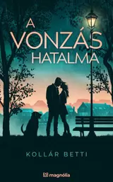 A vonzás hatalma kínálat, 4731 Ft a Libri -ben