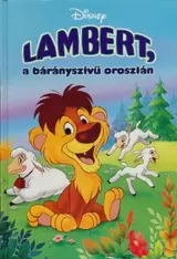 Lambert, a bárányszívű oroszlán kínálat, 974 Ft a Libri -ben